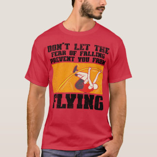 Pole Vault Pole Vaulting T-Shirt