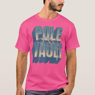 Pole Vault - Vintage Look Pole Vaulting T-Shirt