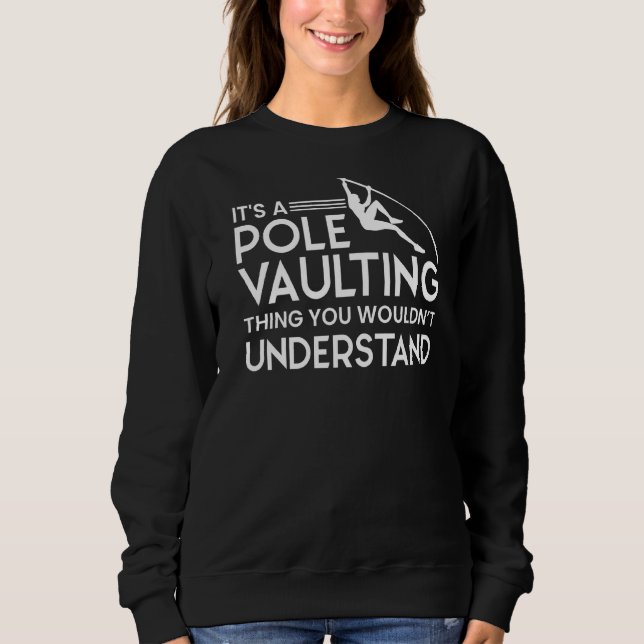Pole Vaulting Beginner Vault Jumping Trainer Vault Sweatshirt (Front)