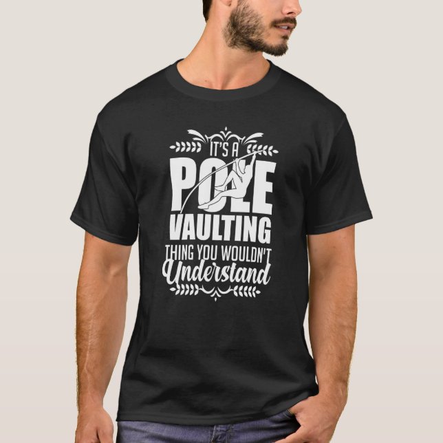 Pole Vaulting Beginner Vault Jumping Trainer Vault T-Shirt (Front)