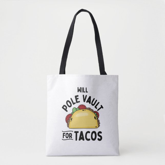 Pole Vaulting- Pole Vault For Tacos Tote Bag (Front)