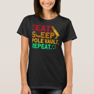 Pole Vaulting Pole vault Repeat Pole Vault T-Shirt