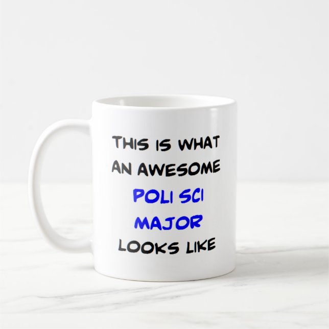poli sci major, awesome coffee mug (Left)