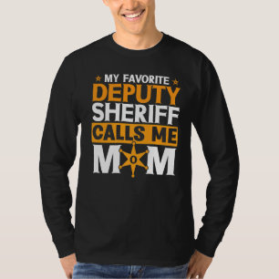 Police Badge My Favourite Deputy Sheriff Calls Me  T-Shirt