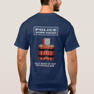 POLICE BOMB DISPOSAL TECHNICIAN T-Shirt
