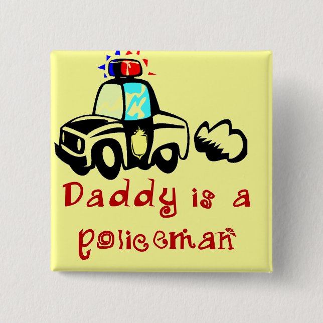 Police Cruiser Daddy Policeman Tshirts and Gifts 15 Cm Square Badge (Front)