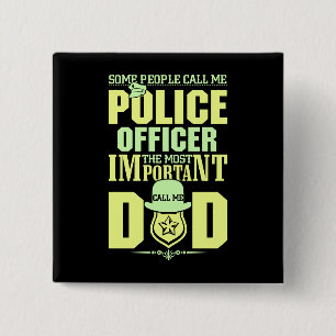 Police Dad   Law Enforcement   Father's Day 15 Cm Square Badge