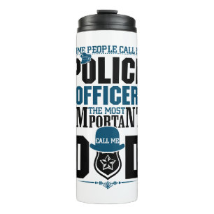 Police Dad Law Enforcement Father's Day Thermal Tumbler