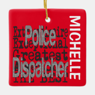 Police Dispatcher Extraordinaire CUSTOM Ceramic Ornament