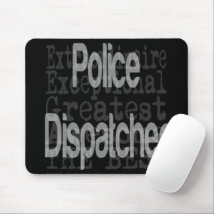 Police Dispatcher Extraordinaire CUSTOM Mouse Mat