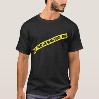 Police Line DO NOT CROSS T-Shirt