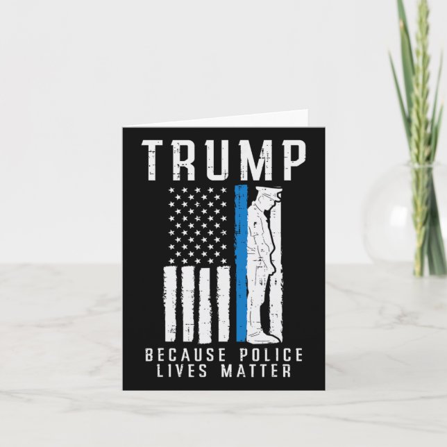 Police Lives Problem Pro Trump Thin Blue Line Us F Card (Front)