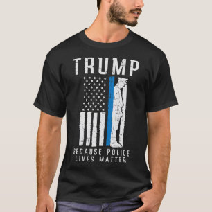 Police Lives Problem Pro Trump Thin Blue Line Us F T-Shirt