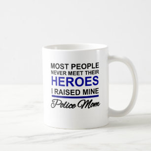 POLICE MOM - RAISED MY HERO COFFEE MUG