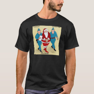 Police Navidad: Santa's Been Very Bad T-Shirt