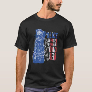 Police Officer Husband Dad Hero Proud Policeman Fa T-Shirt