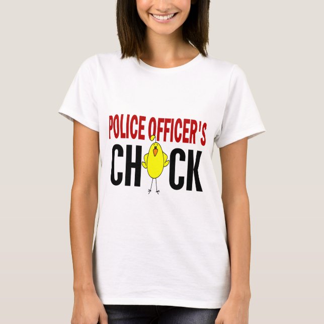 Police Officer’s Chick 1 T-Shirt (Front)