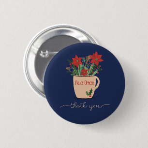 Police Officer Thank You at Christmas Poinsettias 6 Cm Round Badge