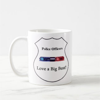 Police Officers Love A Big Bust Coffee Mug