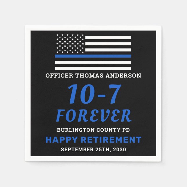 Police Party Thin Blue Line 10-7 Happy Retirement  Napkin (Front)