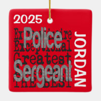 Police Sergeant Extraordinaire CUSTOM