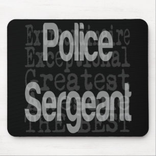 Police Sergeant Extraordinaire Mouse Mat