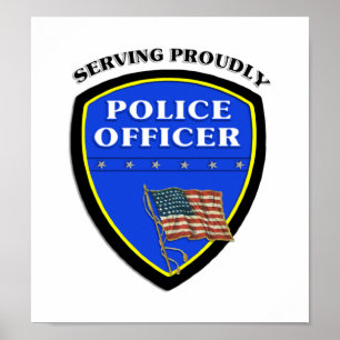 Police Serving Proudly Poster