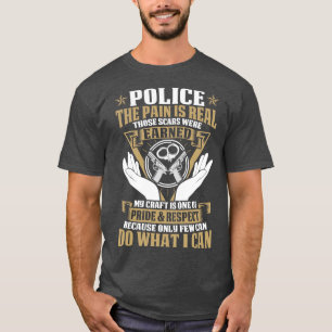 Police The Pain Is Real Proud Police T Shirts For