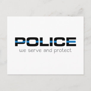 Police We Serve And Protect Postcard