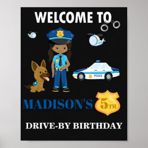 Police welcome party sign Girl police officer sign