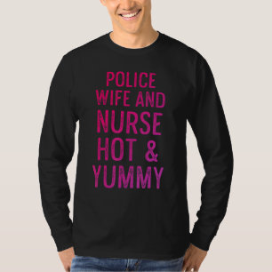 Police Wife Nurse Life Rn Mum  26 T-Shirt