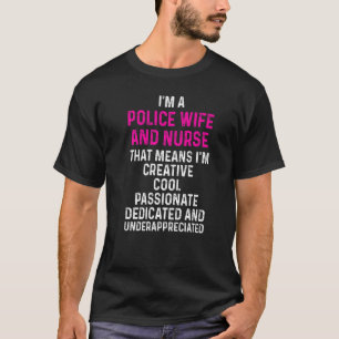 Police Wife Nurse Life Rn Mum 35 T-Shirt