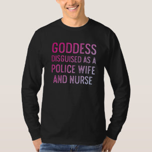 Police Wife Nurse Life Rn Mum 4 T-Shirt