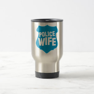 Police WIFE with officers badge shield Travel Mug