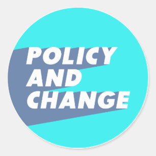 Policy and Change (Blue and Light Blue) Classic Round Sticker
