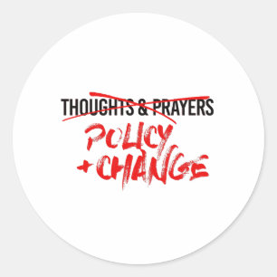 Policy and Change Now Classic Round Sticker
