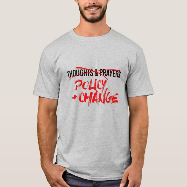 Policy and Change Now T-Shirt (Front)
