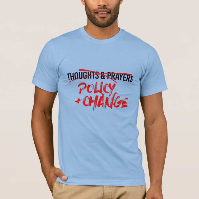 Policy and Change Now T-Shirt (Front)