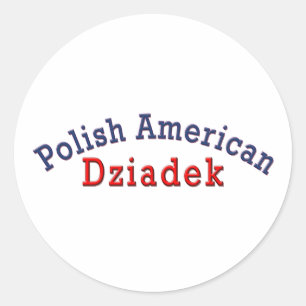 Polish American Dziadek Classic Round Sticker