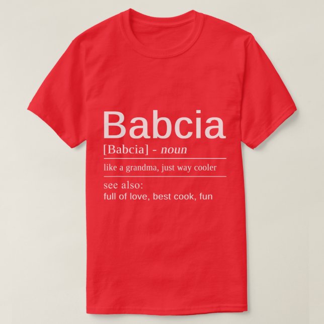 Polish Babcia Grandmother Best Polish Grandma Babc T-Shirt (Design Front)