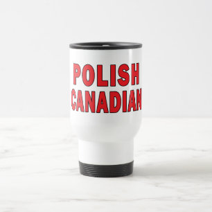 Polish Canadian Travel Mug