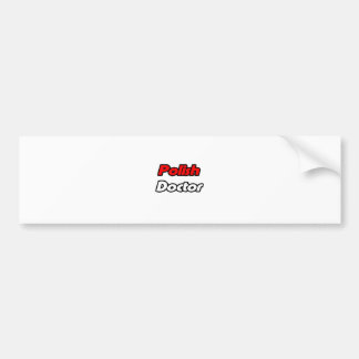 Polish Doctor Bumper Sticker