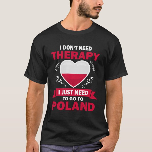 Polish Flag Vacation  Therapy  Poland T-Shirt (Front)