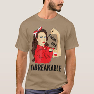 Polish Girl Unbreakable  Polska Poland Flag T-Shirt
