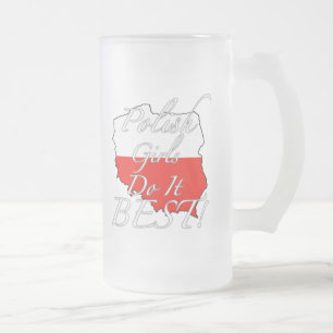Polish Girls Do It Best! Frosted Glass Beer Mug