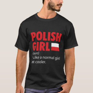 Polish Girls   Poland Vacations Travel Gifts T-Shirt