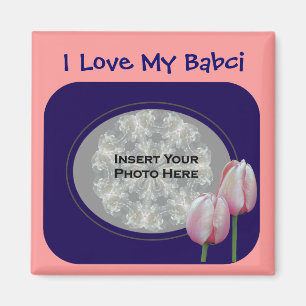 Polish Grandmother Love My Babci Tulips Photo Magnet