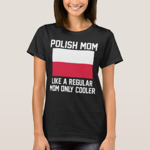 Polish Mum T-Shirt
