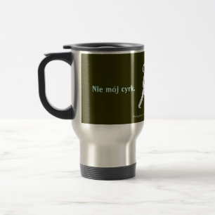 Polish Proverb Travel Mug