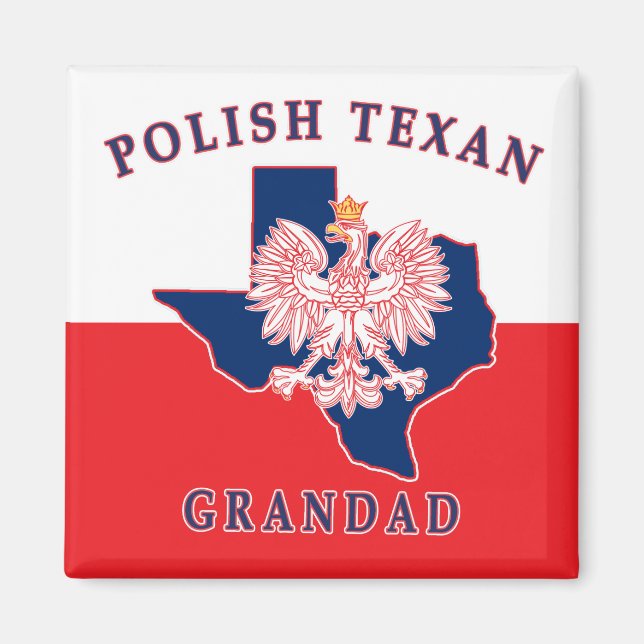Polish Texan Grandad Magnet (Front)